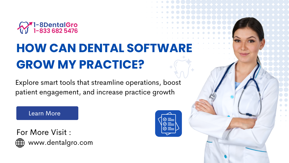How Can Dental Software Help Grow My Practice?
